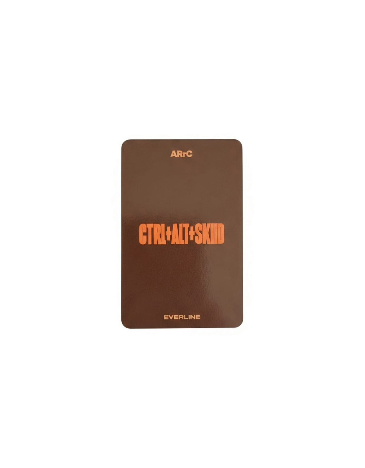ARrC CTRL+ALT+SKIID EVERLINE POB photocard brown back